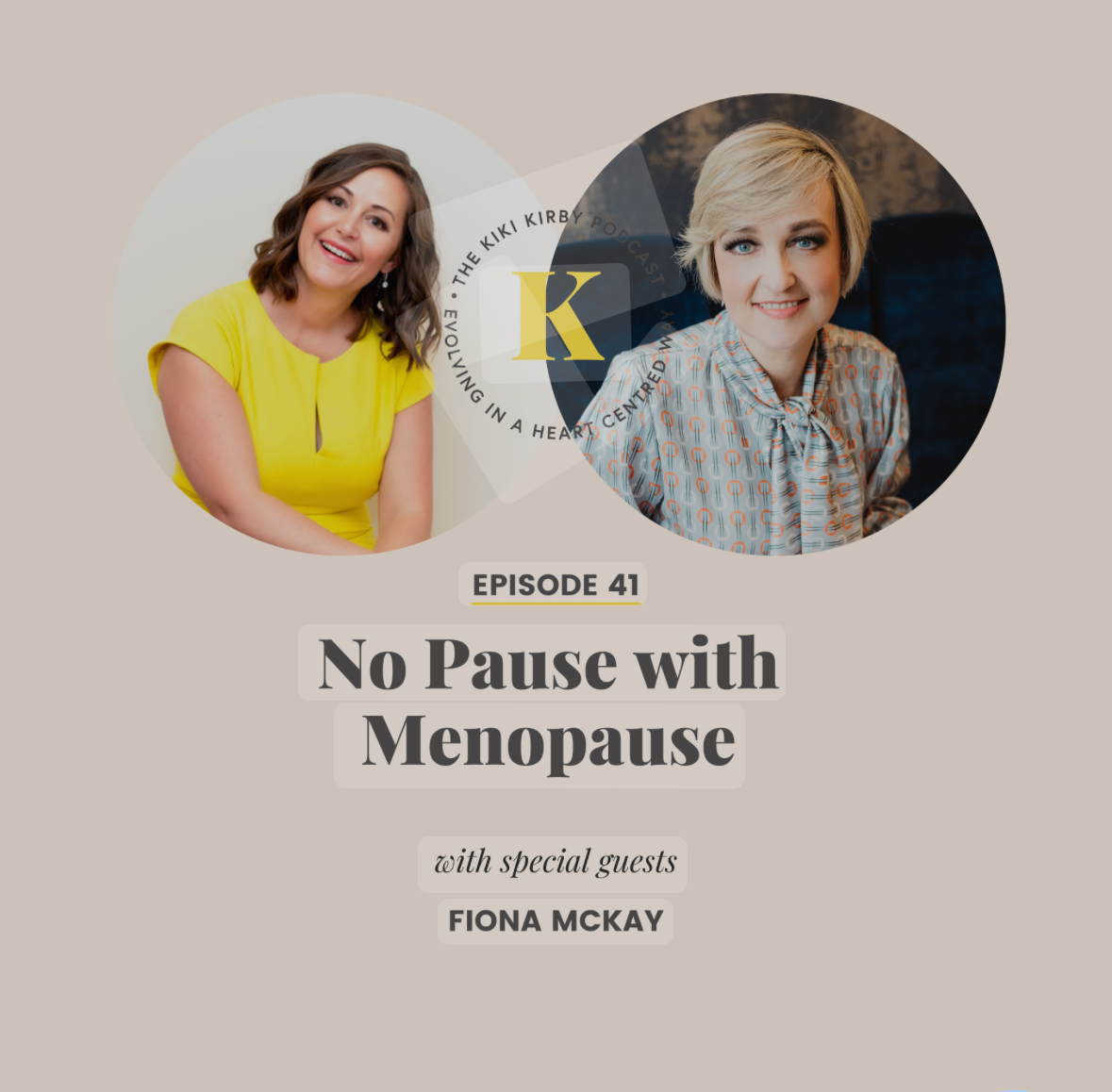 Fiona McKay menopause keynote speaker on The Kiki Kirby Podcast exploring menopause purpose 