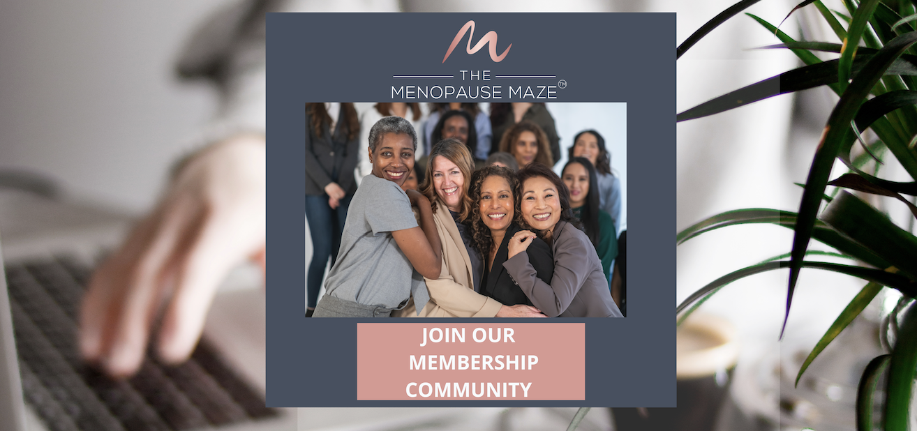 The Menopause Maze™ community online membership